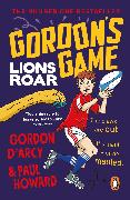 Gordon’s Game: Lions Roar
