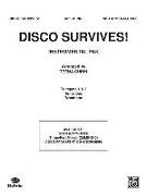 Disco Survives! (a Medley): Featuring "Boogie Fever," "Dancing Queen," "How Deep Is Your Love," "Stayin' Alive," "More Than a Woman," "I Will Surv