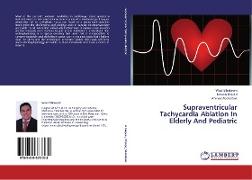 Supraventricular Tachycardia Ablation In Elderly And Pediatric