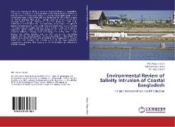 Environmental Review of Salinity Intrusion of Coastal Bangladesh