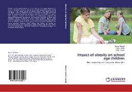 Impact of obesity on school age children