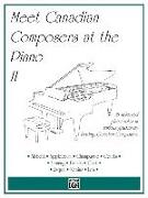 Meet Canadian Composers at the Piano, Vol 2