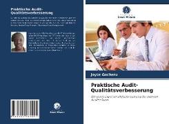 Praktische Audit-Qualitätsverbesserung