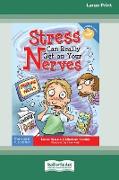 Stress Can Really Get On Your Nerves [Standard Large Print 16 Pt Edition]