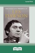 The Trials and Triumphs of Les Dawson [Standard Large Print 16 Pt Edition]