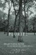 Pluriel: An Anthology of Diverse Voices - Une Anthologie Des Voix