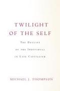 Twilight of the Self