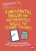 Fundamental English and Mathematics Skills for Trainee Teachers