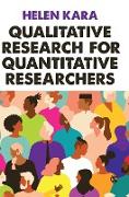 Qualitative Research for Quantitative Researchers