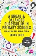 A Broad and Balanced Curriculum in Primary Schools