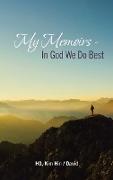 My Memoirs - in God We Do Best