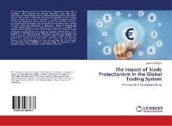 The Impact of Trade Protectionism in the Global Trading System