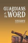 Guardians of the Word