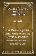 Oasis of Slaves Book 3 - Paula Sold