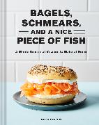 Bagels, Schmears, and a Nice Piece of Fish