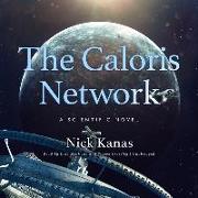 The Caloris Network: A Scientific Novel