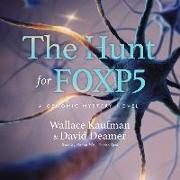 The Hunt for Foxp5: A Genomic Mystery Novel