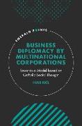 Business Diplomacy by Multinational Corporations