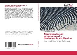 Representación proporcional y democracia en México