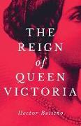 The Reign of Queen Victoria, The