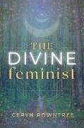 The Divine Feminist