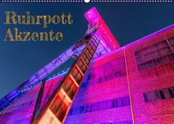Ruhrpott Akzente (Wandkalender 2022 DIN A2 quer)