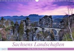 Sachsens Landschaften (Wandkalender 2022 DIN A3 quer)