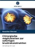 Chirurgische möglichkeiten zur sofortigen brustrekonstruktion