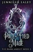 The Pale-Eyed Mage