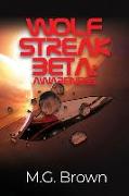 Wolf Streak Beta: Awareness