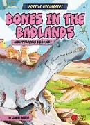 Bones in the Badlands: Albertosaurus Discovery