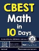 CBEST Math in 10 Days: The Most Effective CBEST Math Crash Course