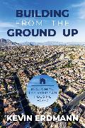 Building from the Ground Up: Reclaiming the American Housing Boom