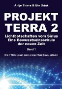 PROJEKT TERRA 2 - Lichtbotschaften vom Sirius - Eine Bewusstseinsschule der neuen Zeit