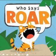 Who Says Roar?