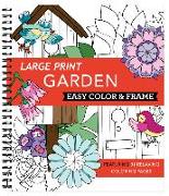 Large Print Easy Color & Frame - Garden (Stress Free Coloring Book)