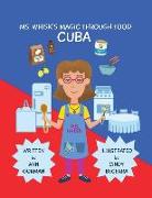Ms. Whisk's Magic Through Food: Cuba