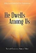 He Dwells Among Us