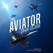 The Aviator Lib/E: A Novel of the Sino-American War