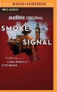 Smoke Signal: A Novella