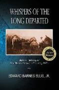 Whispers of the Long Departed: Untold History of Southern Craven County, N.C