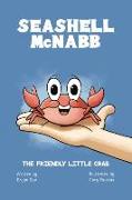 Seashell McNabb the Friendly Little Crab