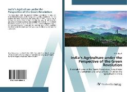 India¿s Agriculture under the Perspective of the Green Revolution