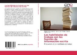 Las habilidades de trabajo con las fuentes de información escrita