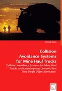 Collision Avoidance Systems for Mine Haul Trucks