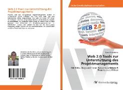 Web 2.0 Tools zur Unterstützung des Projektmanagements