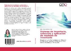 Sistema de inventario, selección y aplicación de modelos de inventario