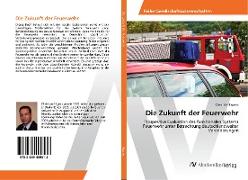 Die Zukunft der Feuerwehr