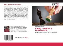 Juego, ajedrez y convivencia