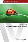 Glück und Soziale Arbeit